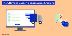 eCommerce Shipping: The Definitive Guide [2022 Edition]
